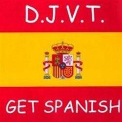 ascolta in linea DJVT - Get Spanish