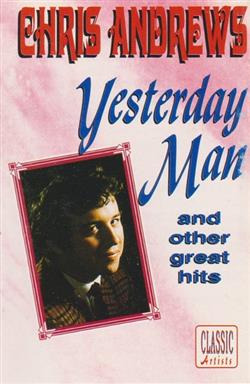 online anhören Chris Andrews - Yesterday Man And Other Great Hits