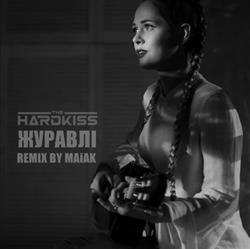 last ned album The Hardkiss - Журавлі Remix by MAiAK