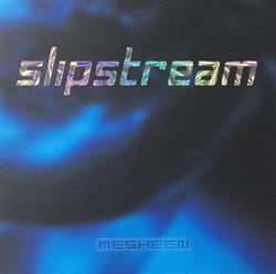 baixar álbum MeSheen - Slipstream