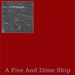 ladda ner album A Five And Dime Ship - A Five And Dime Ship