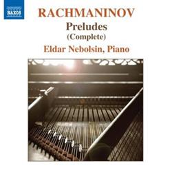 télécharger l'album Rachmaninov Eldar Nebolsin - Preludes Complete
