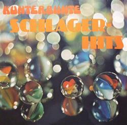 lataa albumi Various - Kunterbunte Schlager Hits