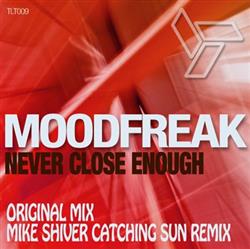 télécharger l'album MoodFreak - Never Close Enough