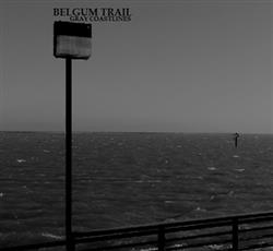 lataa albumi Belgum Trail - Gray Coastlines