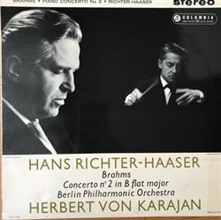 lataa albumi Hans RichterHaaser, Brahms, Berlin Philharmonic Orchestra, Herbert von Karajan - Concerto No 2 In B Flat Major