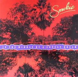 descargar álbum Smokie - In The Middle Of A Lonely Dream