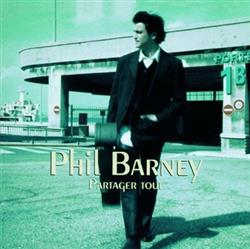 lataa albumi Phil Barney - Partager Tout