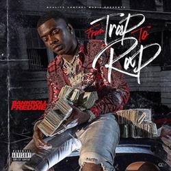 Download Bankroll Freddie - From Trap To Rap
