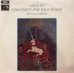 Album herunterladen Alkan, Ronald Smith - Alkan Concerto For Solo Piano