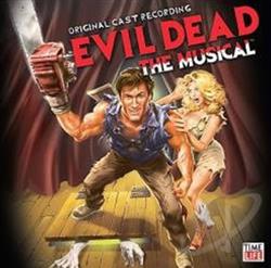 descargar álbum Various - Evil Dead The Musical Original Cast Recording
