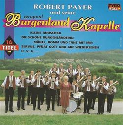 Album herunterladen Robert Payer Und Seine Original Burgenlandkapelle - Robert Payer Und Seine Original Burgenland Kapelle