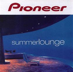 lataa albumi Various - Pioneer Summer Lounge
