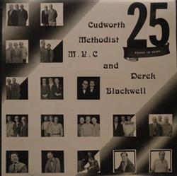 Album herunterladen Cudworth Methodist M V C And Derek Blackwell - 25 Years In Song