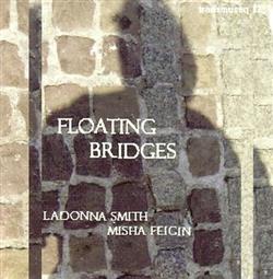 ladda ner album LaDonna Smith & Misha Feigin - Floating Bridges