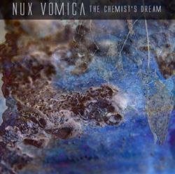 Nux Vomica - The Chemists Dream