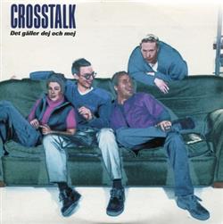 baixar álbum Crosstalk - Det Gäller Dej Och Mej