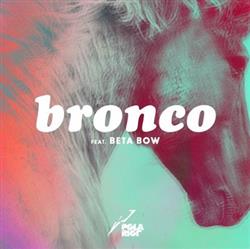 last ned album PolaRiot Feat Beta Bow - Bronco