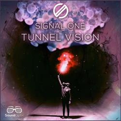 lytte på nettet Signal One - Tunnel Vision