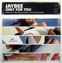 ouvir online Jaybee - Only For You