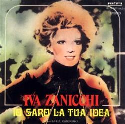 descargar álbum Iva Zanicchi - Io Sarò La Tua Idea