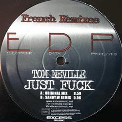 Album herunterladen Tom Neville - Just Fuck French Remixes