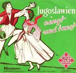 télécharger l'album JugotamburicaOrchester - Jugoslavien Singt Und Tanz