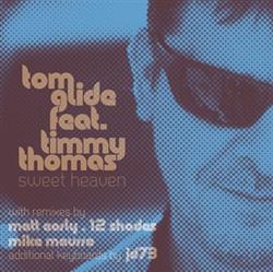 escuchar en línea TOM GLIDE feat TIMMY THOMAS - SWEET HEAVEN
