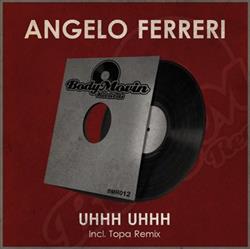 télécharger l'album Angelo Ferreri - Uhhh Uhhh