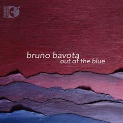 lataa albumi Bruno Bavota - Out of The Blue
