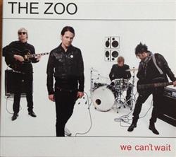 télécharger l'album The Zoo - We Cant Wait