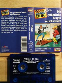 descargar álbum Stefan Wolf - TKKG 130 Die gefährlichen Zeugin verschwindet