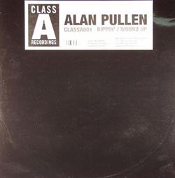 online anhören Alan Pullen - Rippin Wound Up