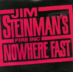 lataa albumi Jim Steinman's Fire Inc Marilyn Martin - Nowhere Fast Sorcerer