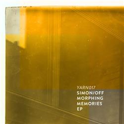 online luisteren Simonoff - Morphing Memories EP