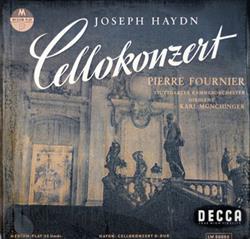 Album herunterladen Joseph Haydn Pierre Fournier Stuttgarter Kammerorchester Dirigent Karl Münchinger - Cellokonzert