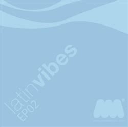 last ned album Deep Solution - Latin Vibes EP02