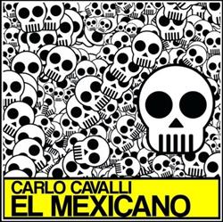 écouter en ligne Carlo Cavalli - El Mexicano