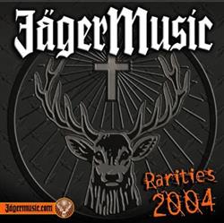 online anhören Various - JägerMusic Rarities 2004