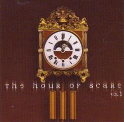 écouter en ligne Various - The Hour Of Scare Vol 1