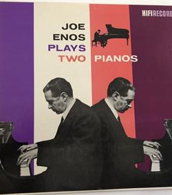 last ned album Joe Enos - Plays Two Pianos