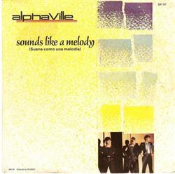 online anhören Alphaville - Sounds Like A Melody Suena Como Una Melodia