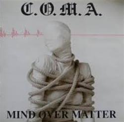 lyssna på nätet COMA - Mind Over Matter