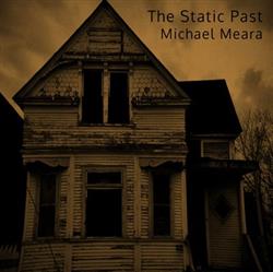online luisteren Michael Meara - The Static Past