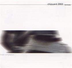 télécharger l'album Various - Chipyard 2002 Remixes E Music Compilation