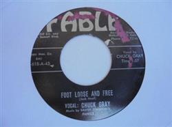 last ned album Chuck Gray With Sandy Stanton's Panics - Foot Loose And Free That Letter From Elaine