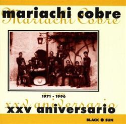 last ned album Mariachi Cobre - XXV Aniversario 1971 1996