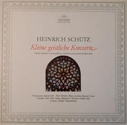 lataa albumi Heinrich Schütz Dresdner Kreuzchor Leitung Rudolf Mauersberger - Kleine Geistliche Konzerte Small Sacred Concertos Petits Concerts Spirituels