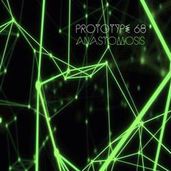 télécharger l'album Prototype 68 - Anastomosis