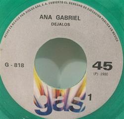 online anhören Ana Gabriel - Dejalos Mi Vida Vuelve